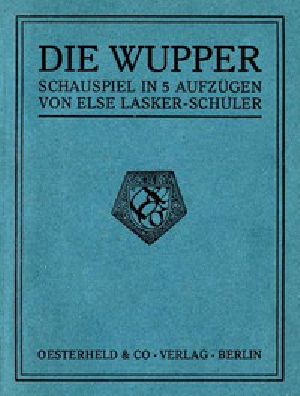 [Gutenberg 50530] • Die Wupper: Schauspiel in 5 Aufzügen